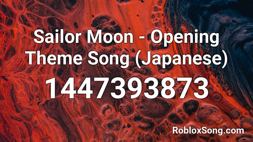 Sailor Moon Opening Theme Song Japanese Roblox Id Roblox Music Codes - japanese music roblox id