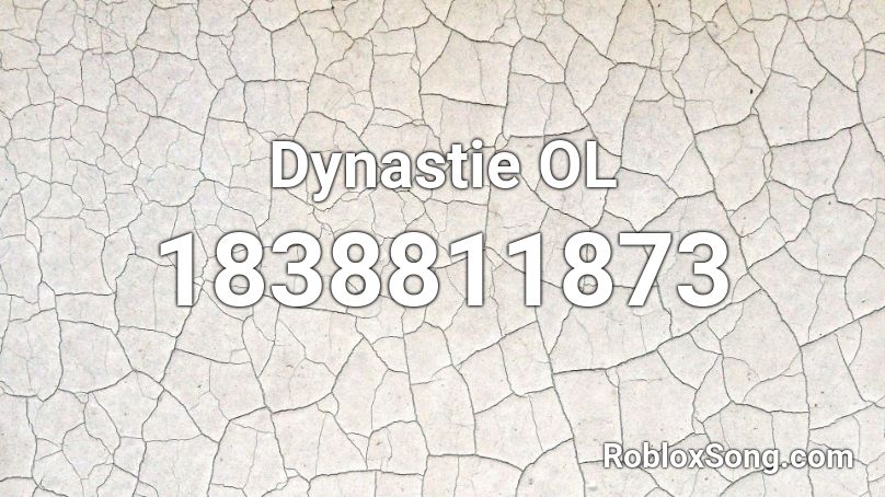 Dynastie OL Roblox ID