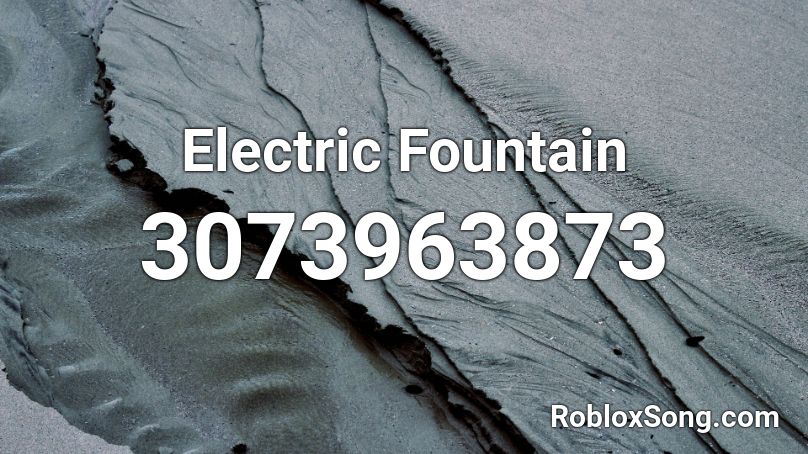 Electric Fountain Roblox ID