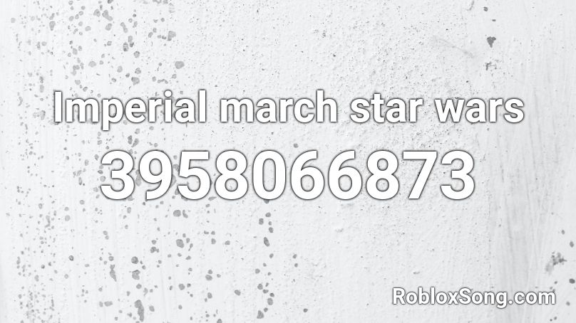 imperial march roblox id