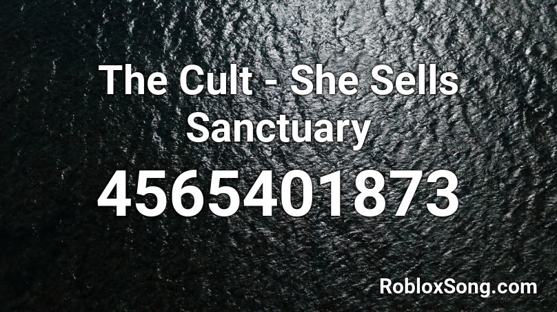 The Cult - She Sells Sanctuary Roblox ID