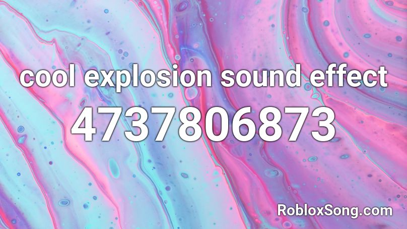 cool explosion sound effect Roblox ID