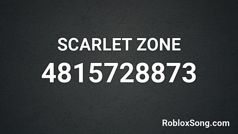 SCARLET ZONE Roblox ID
