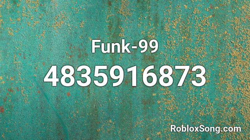 Funk-99 Roblox ID