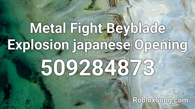 Metal Fight Beyblade Explosion japanese Opening Roblox ID - Roblox ...