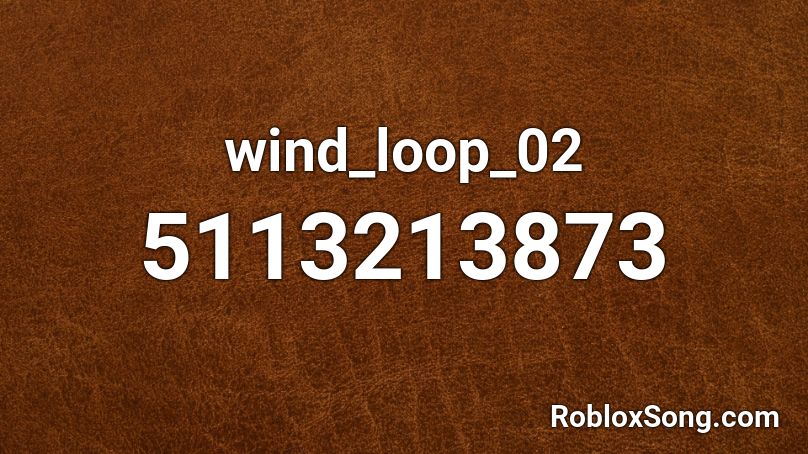 wind_loop_02 Roblox ID