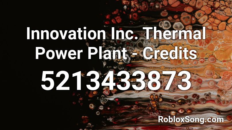 Innovation Inc. Thermal Power Plant - Credits Roblox ID