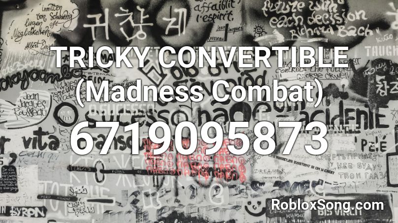TRICKY CONVERTIBLE (Madness Combat) Roblox ID
