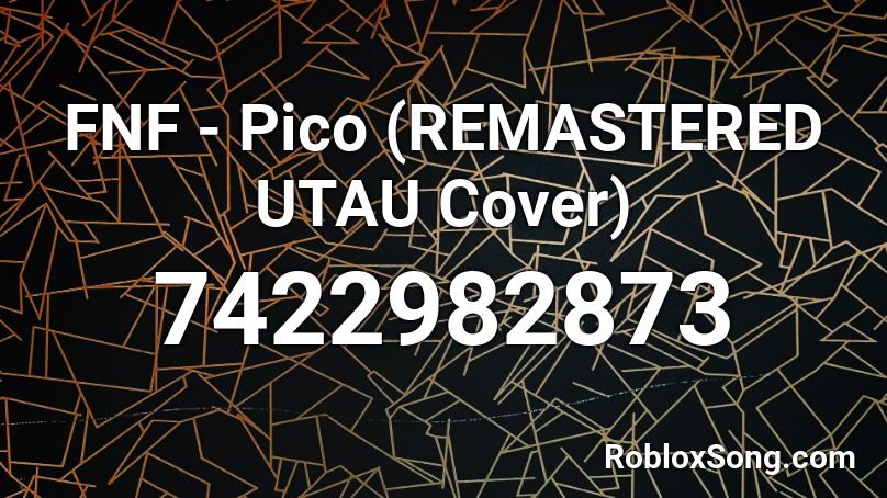 Fnf Pico Remastered Utau Cover Roblox Id Roblox Music Codes