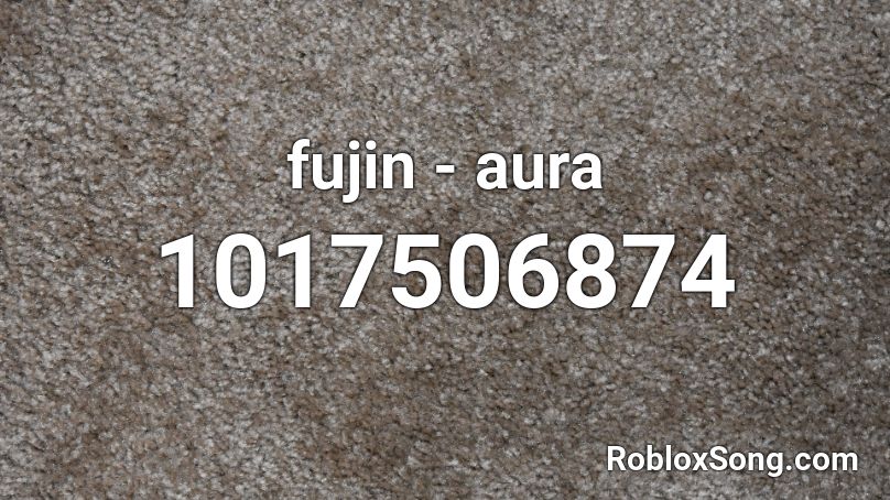 fujin - aura Roblox ID