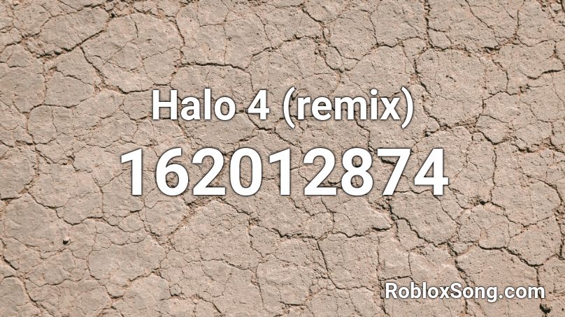 Halo 4 (remix) Roblox ID