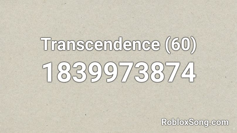 Transcendence (60) Roblox ID