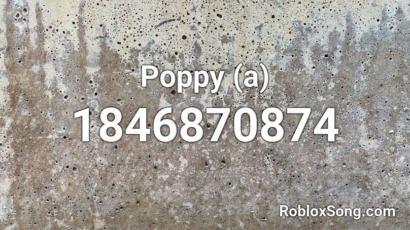 Poppy (a) Roblox ID