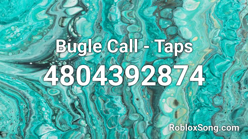 Bugle Call - Taps Roblox ID