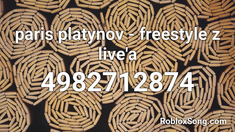 paris platynov - freestyle z live'a Roblox ID