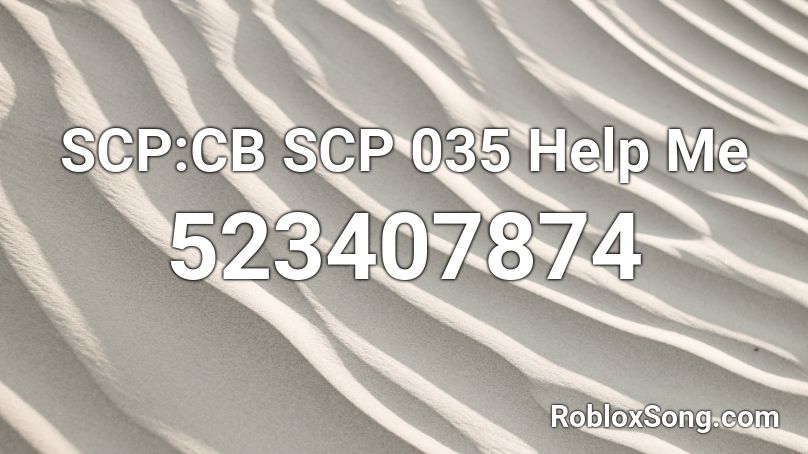 SCP:CB SCP 035 Help Me Roblox ID