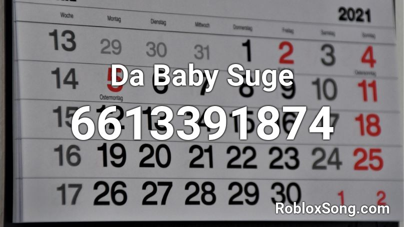 Da Baby Suge Roblox ID