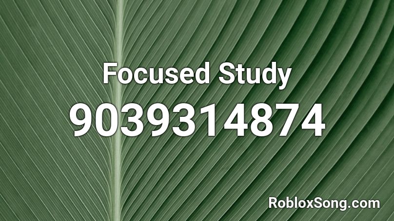 Focused Study Roblox ID