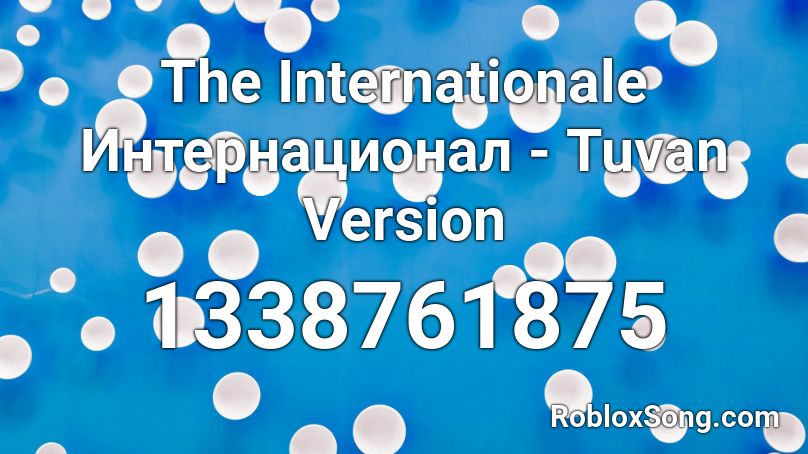 internationale tuvan version roblox