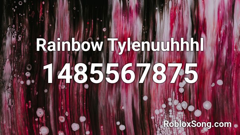 Rainbow Tylenuuhhhl Roblox ID
