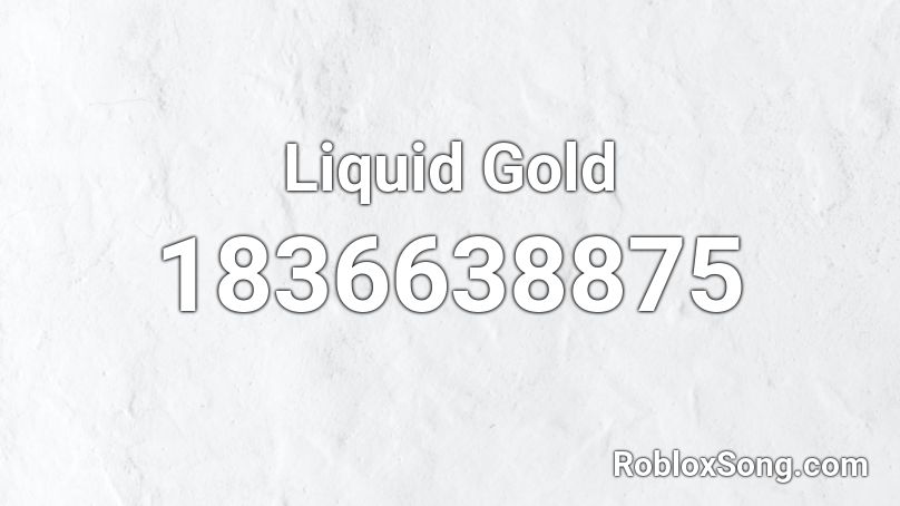 Liquid Gold Roblox ID