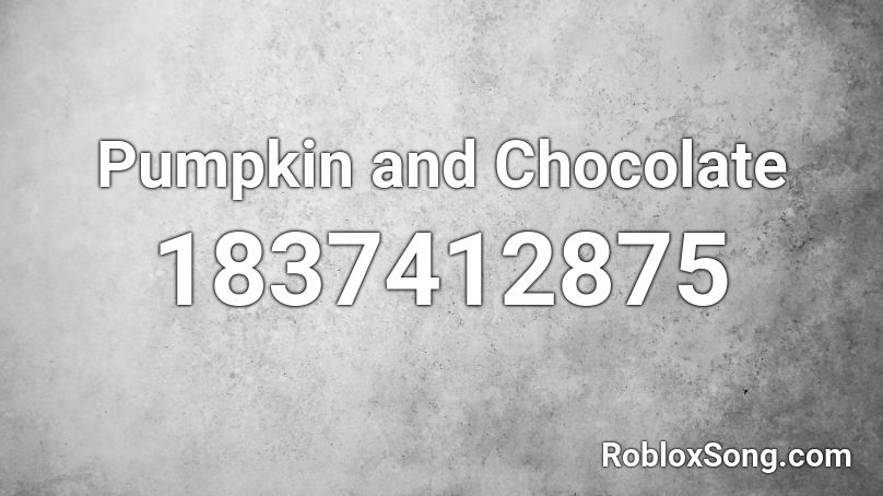 Pumpkin and Chocolate Roblox ID