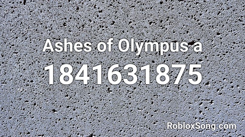 Ashes of Olympus a Roblox ID