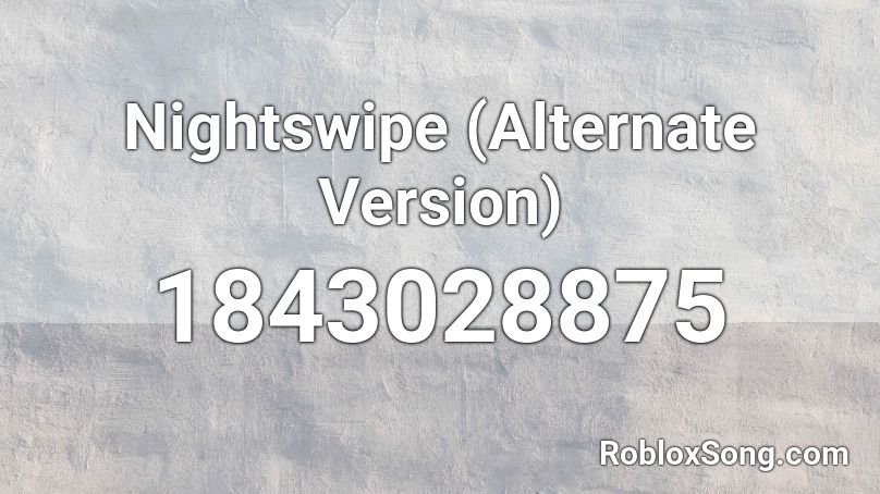 Nightswipe (Alternate Version) Roblox ID