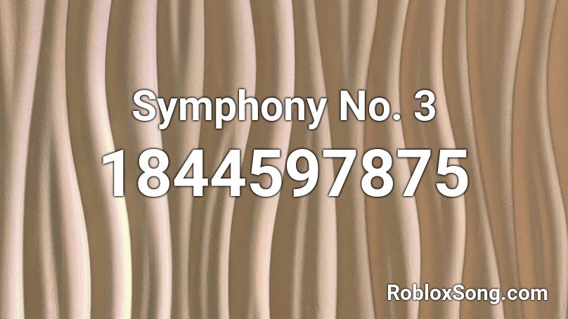 Symphony No. 3 Roblox ID