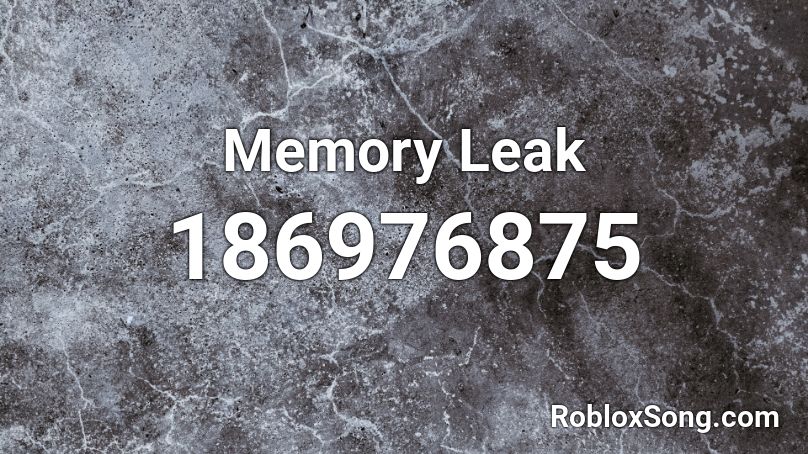 Memory Leak Roblox ID