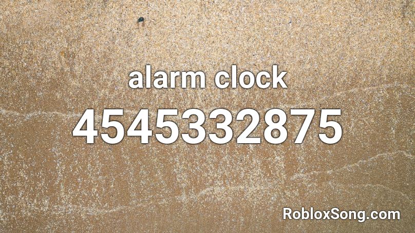alarm clock Roblox ID