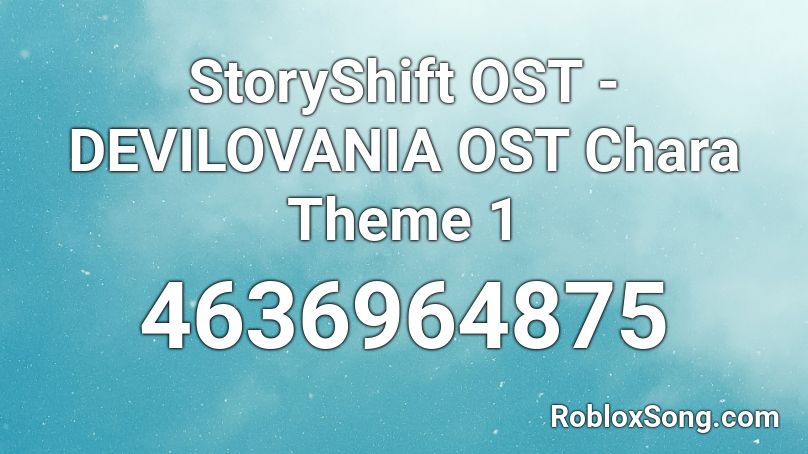 StoryShift OST -DEVILOVANIA OST Chara Theme 1 Roblox ID