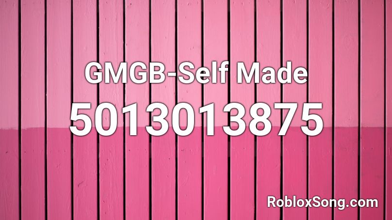 GMGB-Self Made Roblox ID