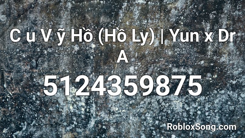 C u V ỹ Hồ (Hồ Ly) | Yun x Dr A Roblox ID