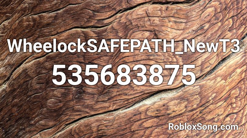 WheelockSAFEPATH_NewT3 Roblox ID