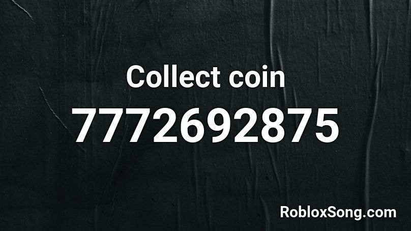 Collect coin Roblox ID