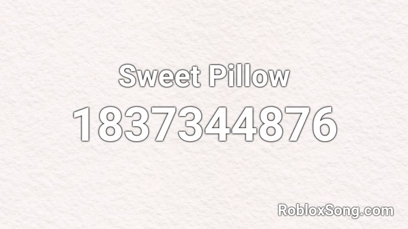 Sweet Pillow Roblox ID