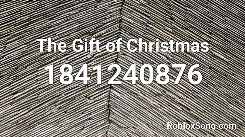 The Gift of Christmas Roblox ID