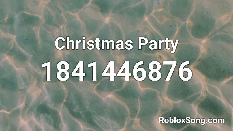 Christmas Party Roblox ID