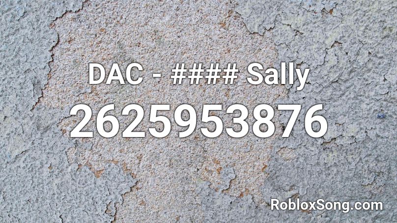 DAC - #### Sally Roblox ID