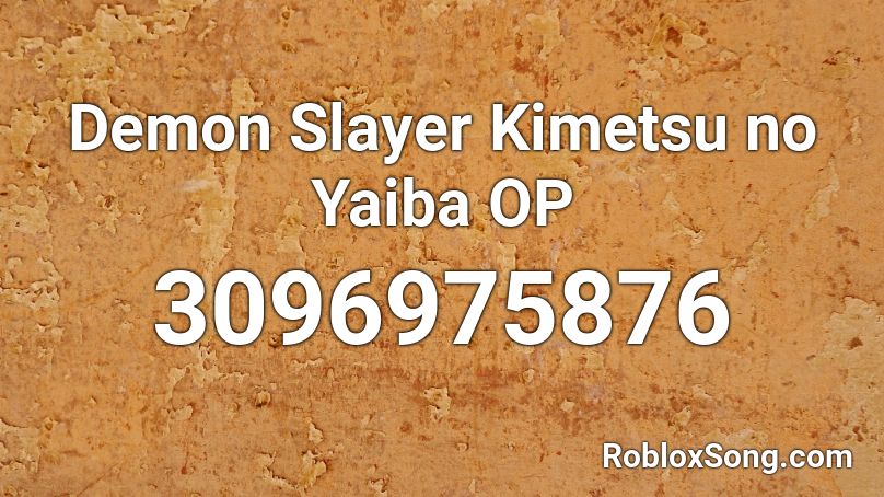 Demon Slayer Kimetsu no Yaiba OP Roblox ID