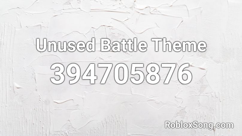 Unused Battle Theme Roblox Id Roblox Music Codes - sans battle song roblox