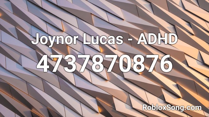 Joynor Lucas - ADHD Roblox ID