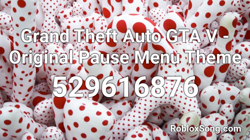 Grand Theft Auto Gta V Original Pause Menu Theme Roblox Id Roblox Music Codes - codes for grand blox auto 2 on roblox