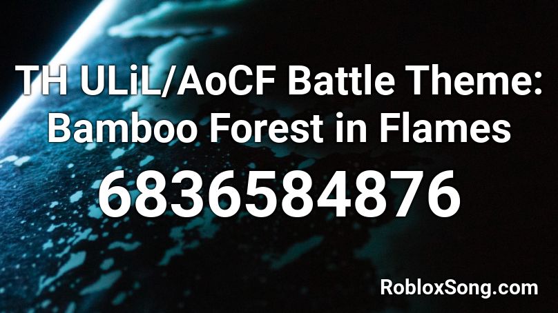 Touhou ULiL - Bamboo Forest in Flames Roblox ID