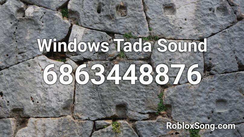 Windows Tada Sound Roblox ID