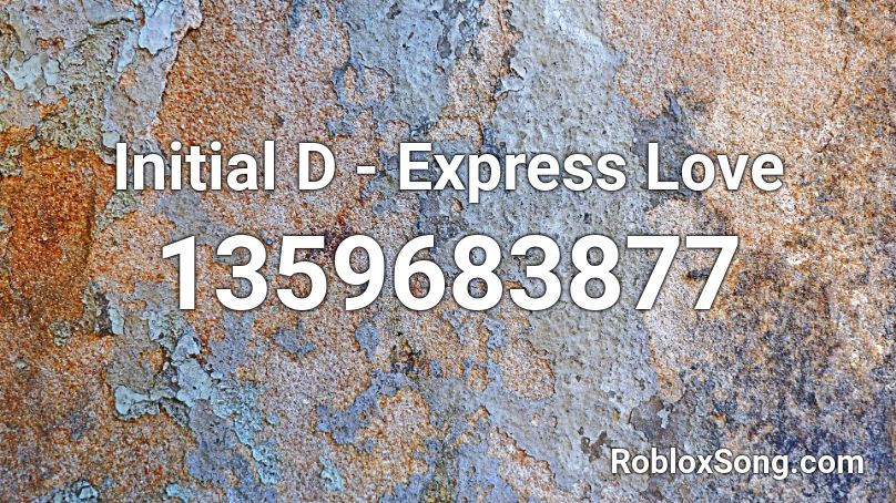 Initial D - Express Love Roblox ID