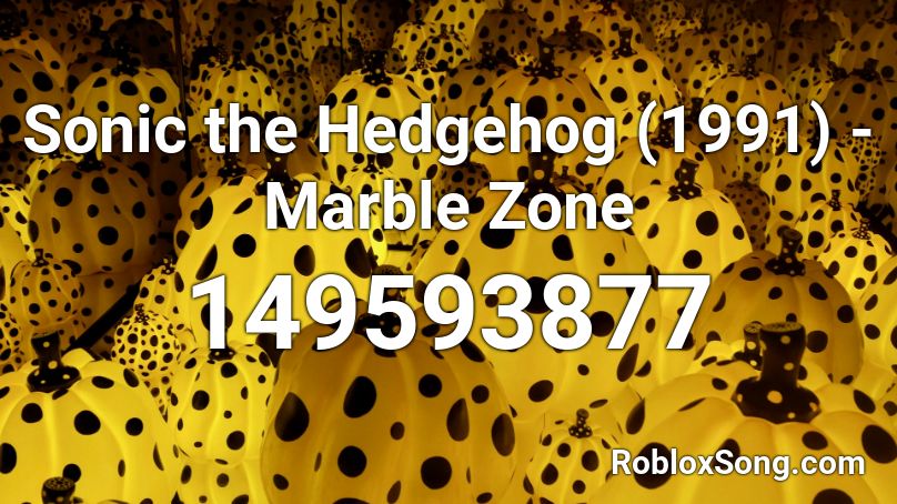 Sonic the Hedgehog (1991) - Marble Zone Roblox ID