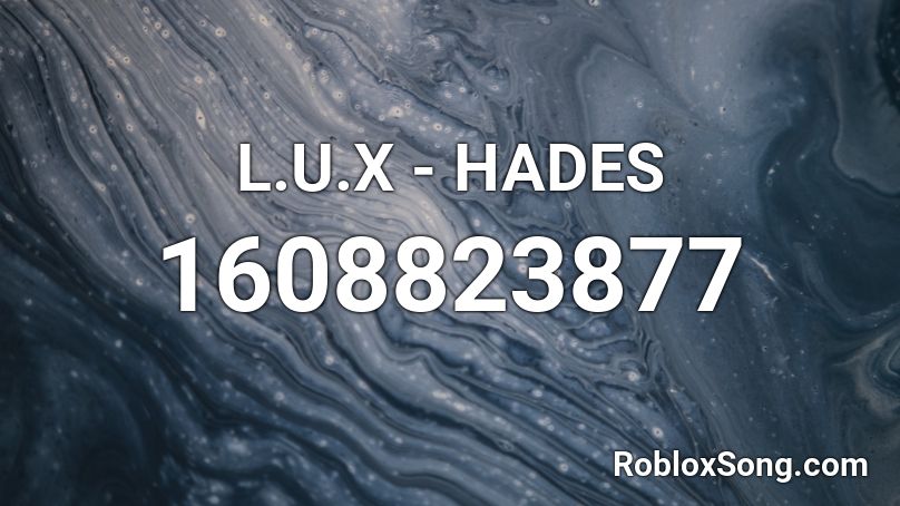 L.U.X - HADES Roblox ID