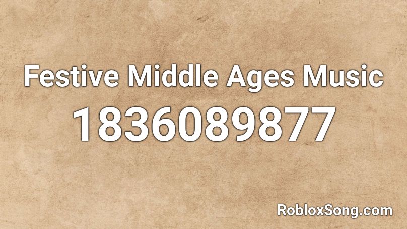 Festive Middle Ages Music Roblox ID